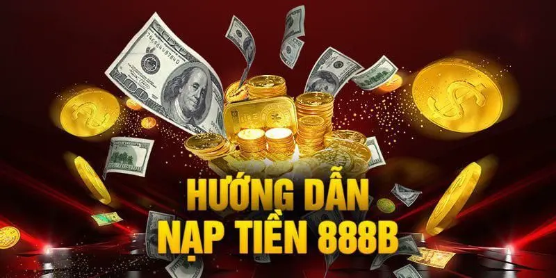 nap-tien-888b-nhanh-chong